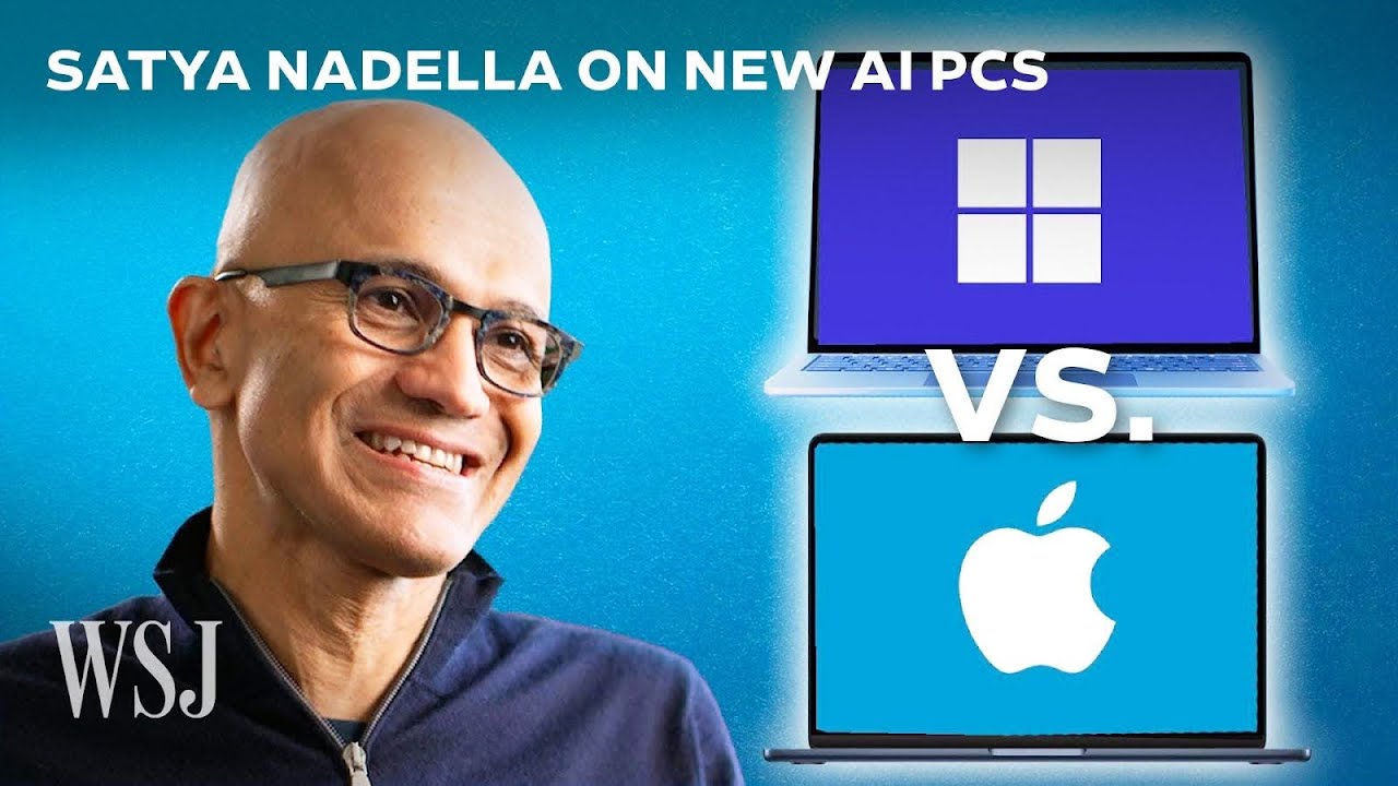 Microsoft vs. Apple: Satya Nadella Says AI-Focused Copilot+ PCs Beat Macs | WSJ - YouTube